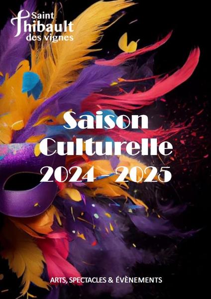 Saison culturelle 2024-2025 à Saint-Thibault-des-Vignes