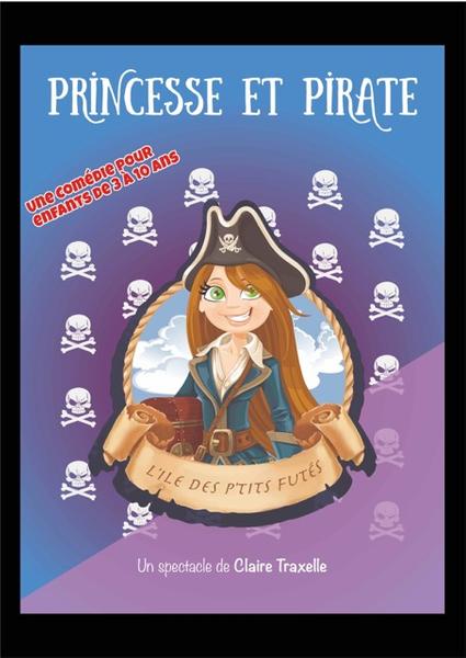 Théâtre - Princesse et Pirate, l'île des p'tits futés